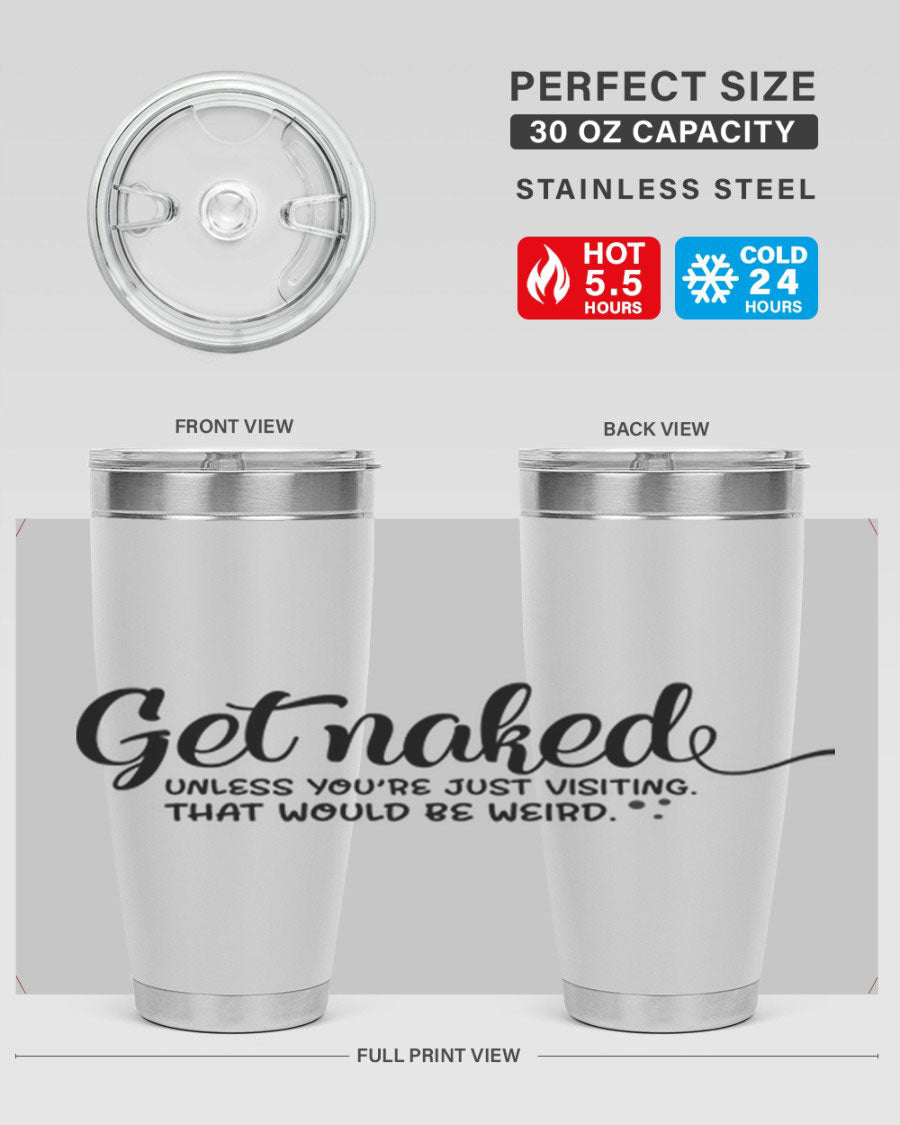 Get Naked Tumbler in stainless steel with humorous design, perfect for hot and cold beverages.