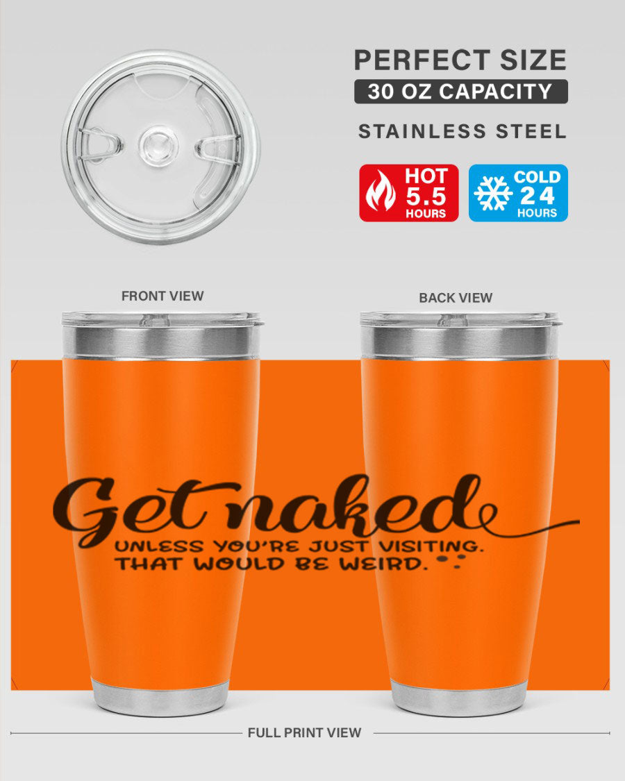 Get Naked Tumbler in stainless steel with humorous design, perfect for hot and cold beverages.