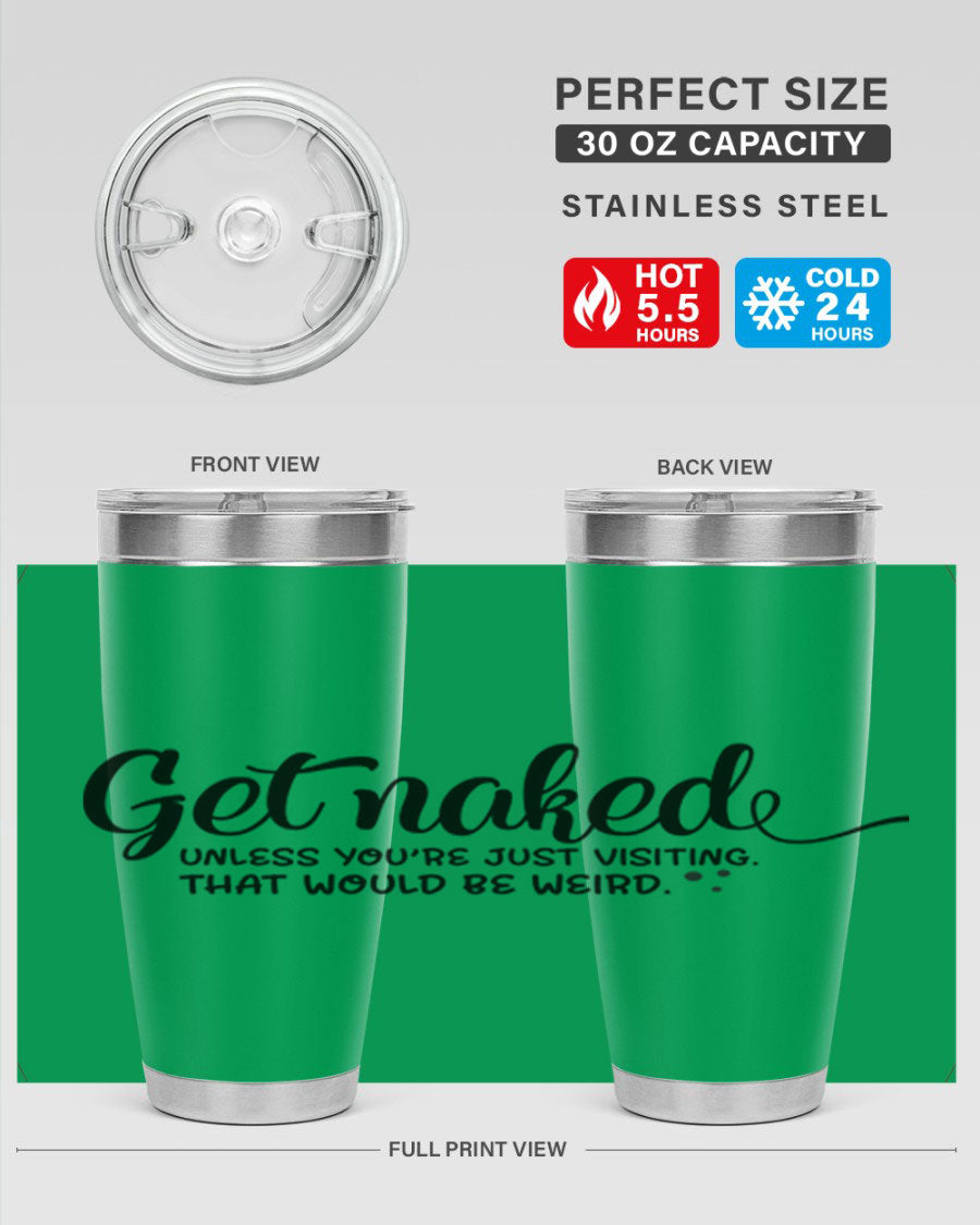 Get Naked Tumbler in stainless steel with humorous design, perfect for hot and cold beverages.