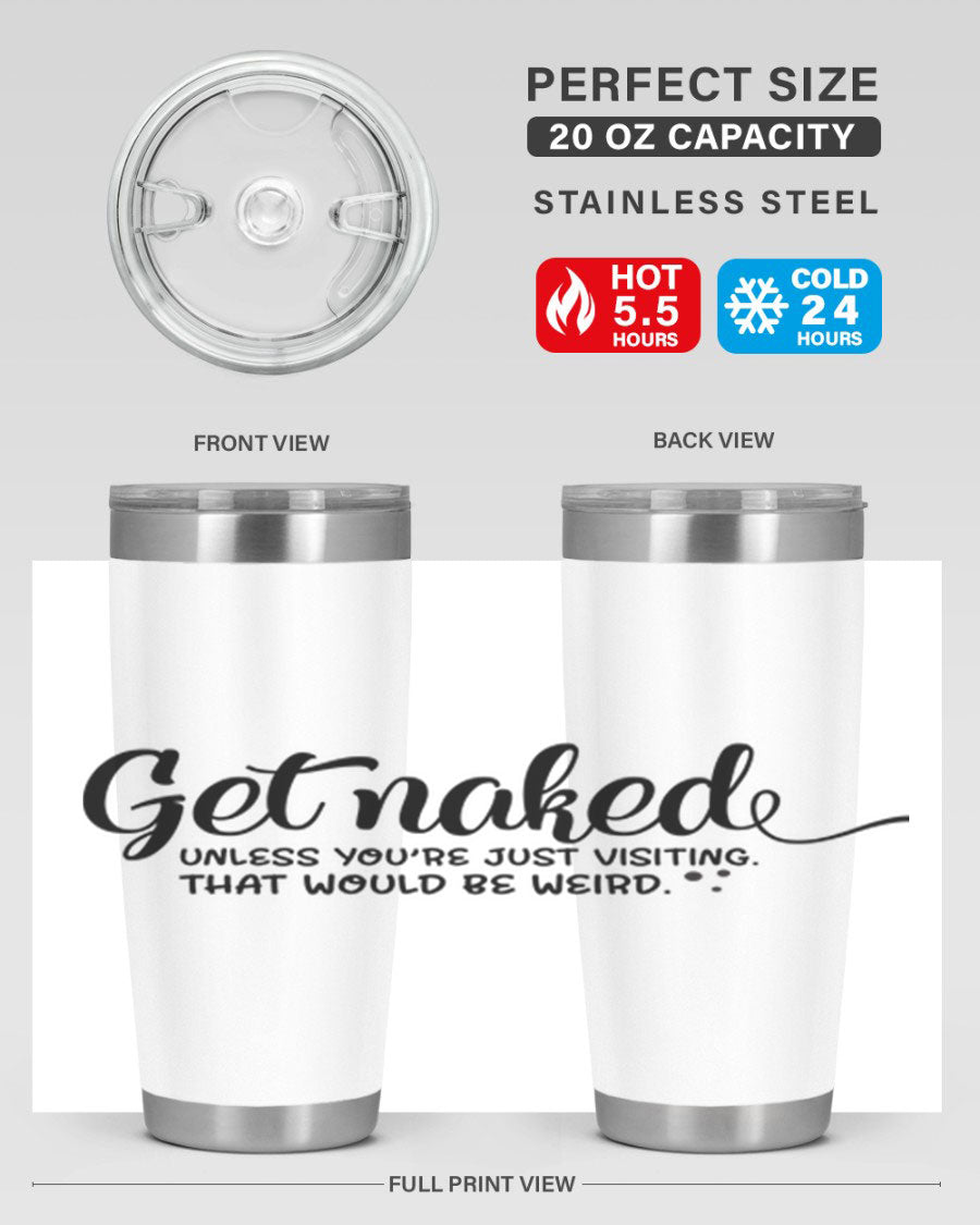 Get Naked Tumbler in stainless steel with humorous design, perfect for hot and cold beverages.