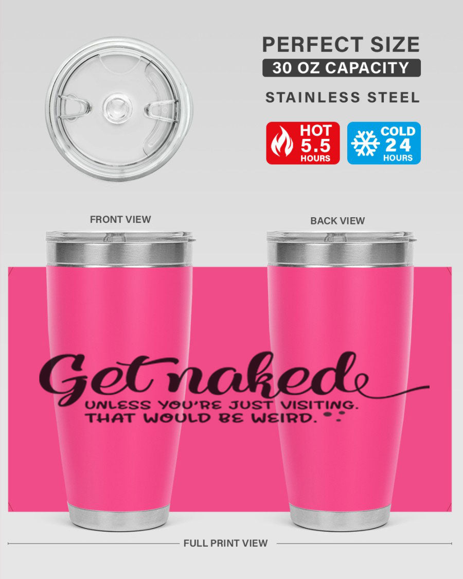 Get Naked Tumbler in stainless steel with humorous design, perfect for hot and cold beverages.