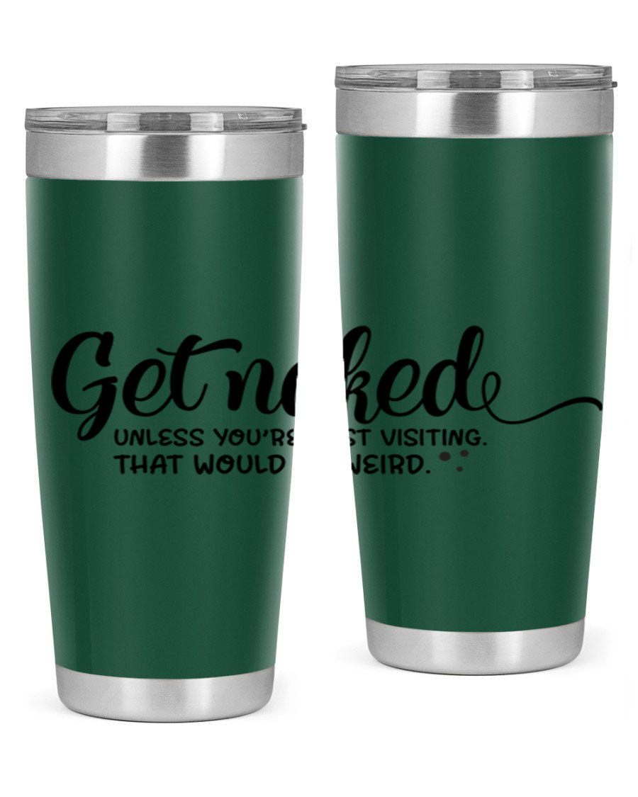 Get Naked Tumbler in stainless steel with humorous design, perfect for hot and cold beverages.