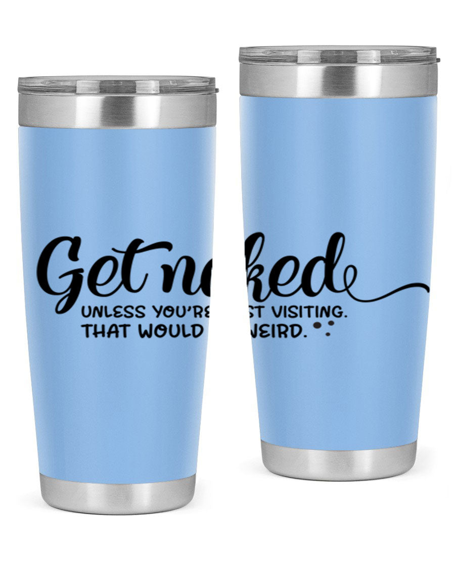 Get Naked Tumbler in stainless steel with humorous design, perfect for hot and cold beverages.