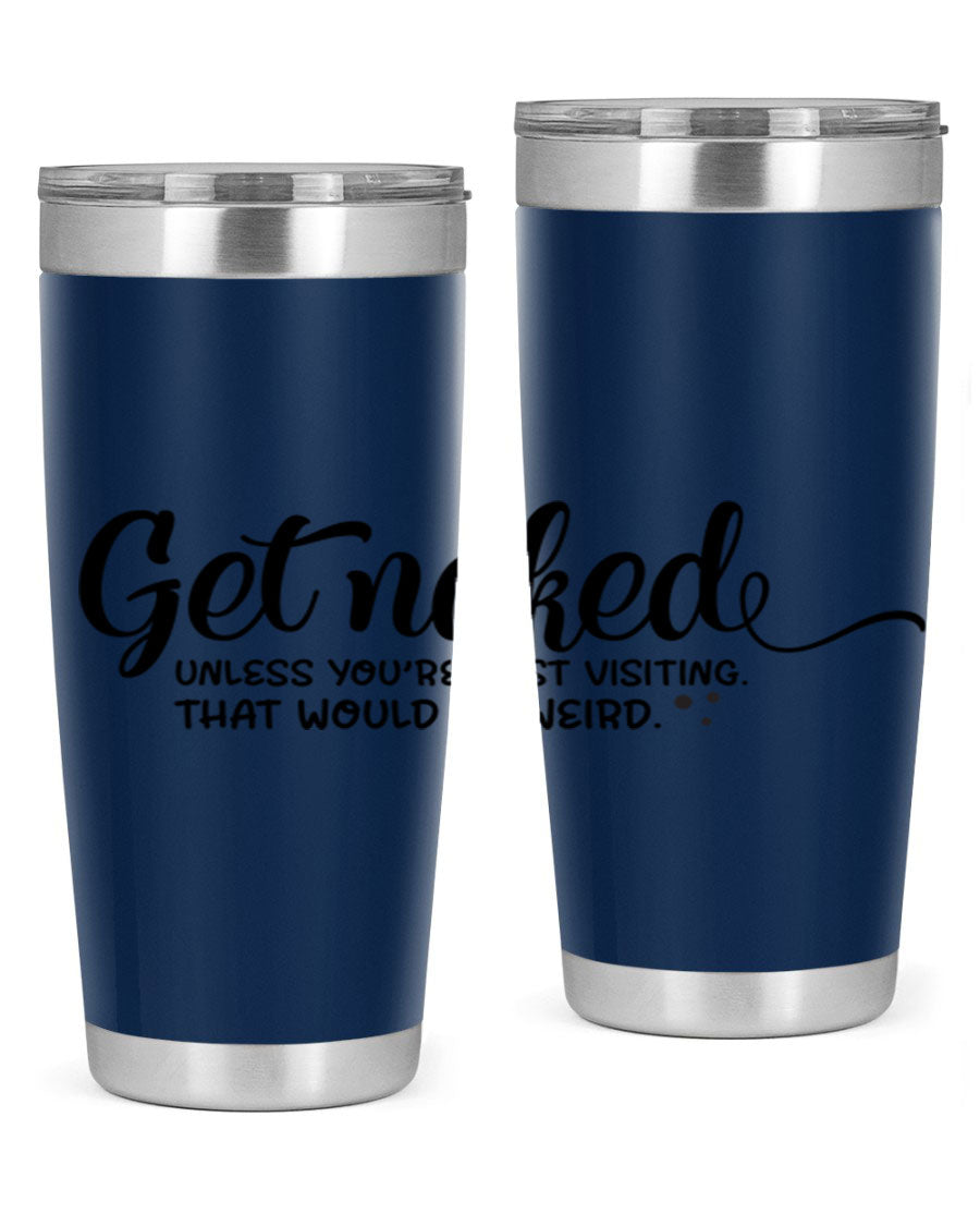 Get Naked Tumbler in stainless steel with humorous design, perfect for hot and cold beverages.