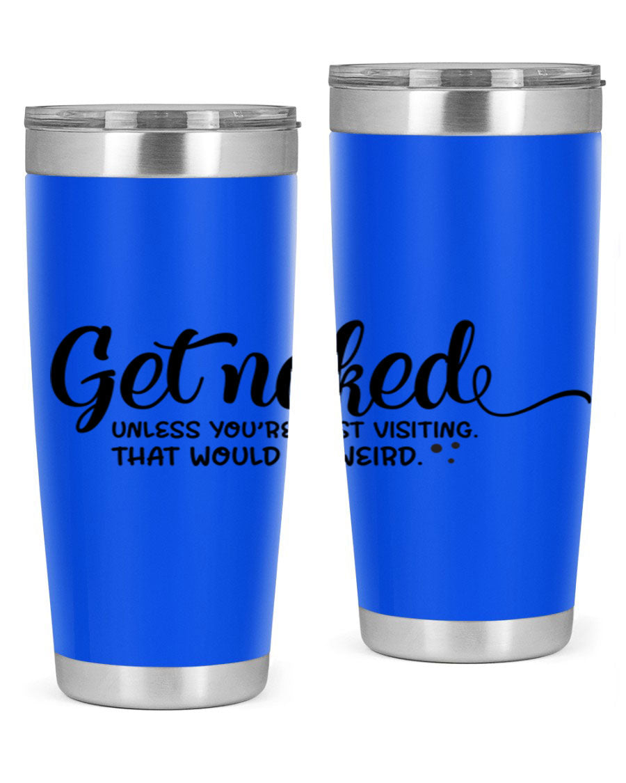 Get Naked Tumbler in stainless steel with humorous design, perfect for hot and cold beverages.