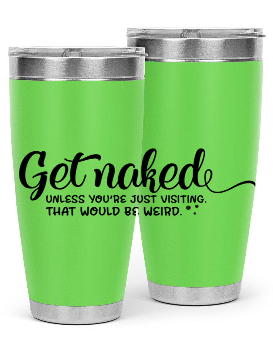 Get Naked Tumbler in stainless steel with humorous design, perfect for hot and cold beverages.