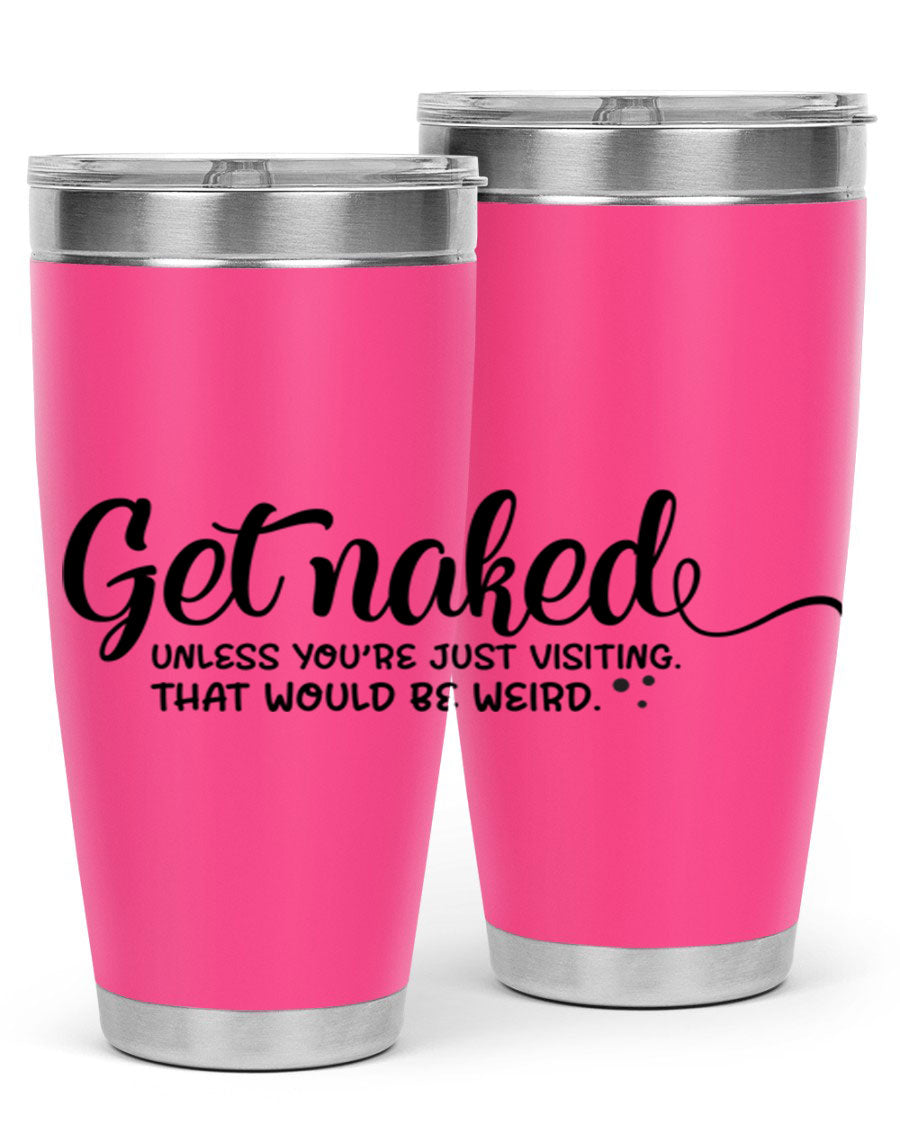 Get Naked Tumbler in stainless steel with humorous design, perfect for hot and cold beverages.