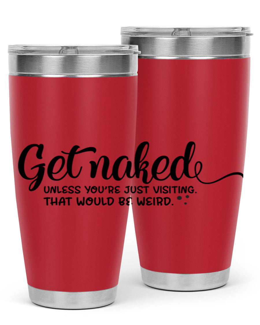Get Naked Tumbler in stainless steel with humorous design, perfect for hot and cold beverages.