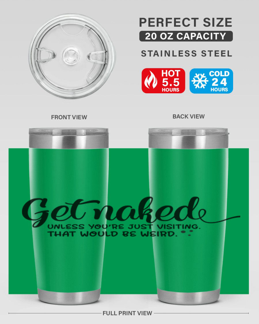 Get Naked Tumbler in stainless steel with humorous design, perfect for hot and cold beverages.