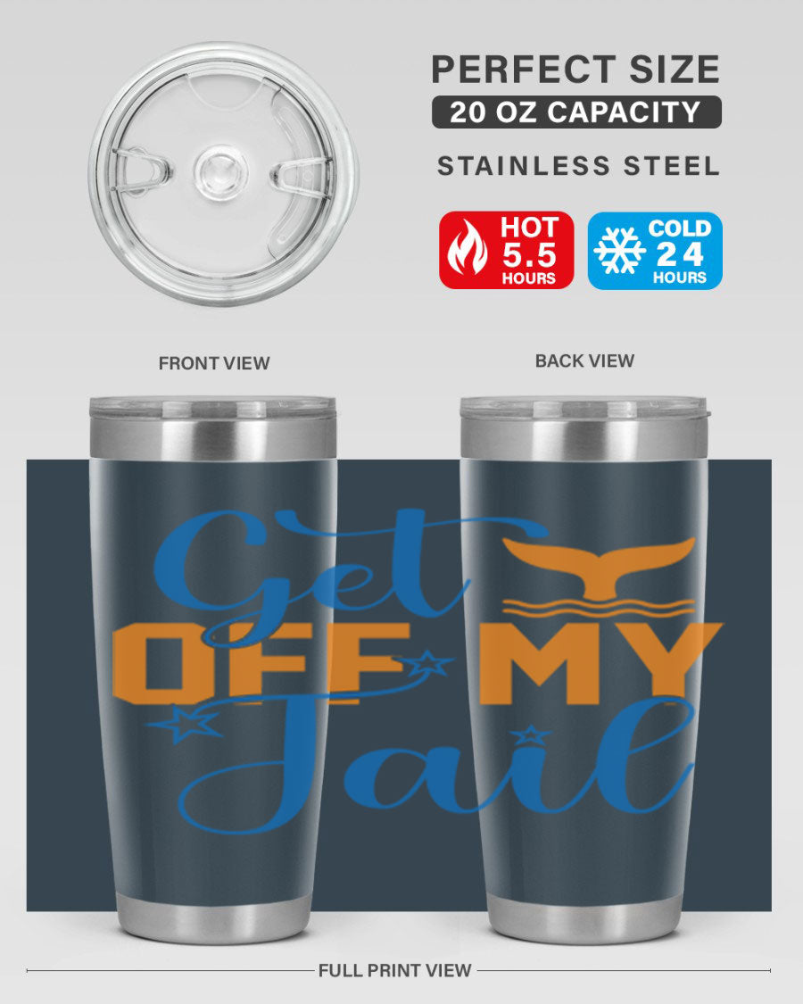 Get off My Tail 168# Mermaid Tumbler, a stylish 20oz double wall vacuum stainless steel tumbler with a vibrant mermaid design.