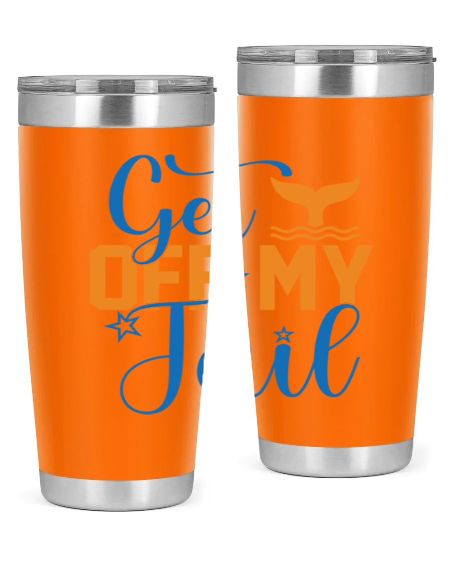 Get off My Tail 168# Mermaid Tumbler, a stylish 20oz double wall vacuum stainless steel tumbler with a vibrant mermaid design.