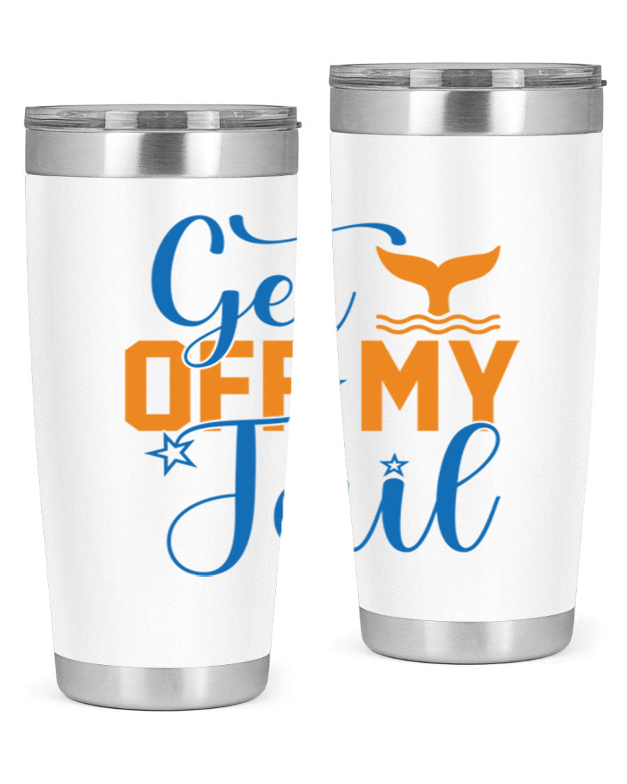 Get off My Tail 168# Mermaid Tumbler, a stylish 20oz double wall vacuum stainless steel tumbler with a vibrant mermaid design.