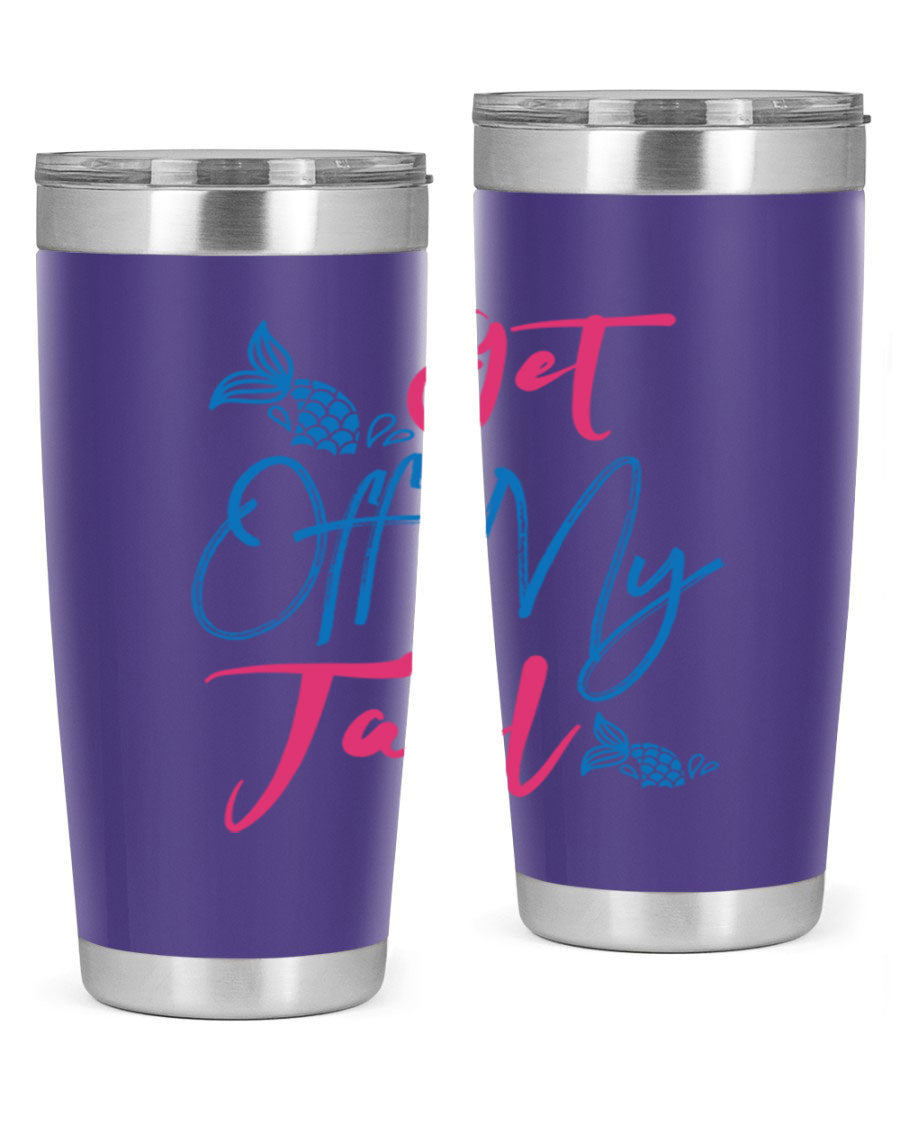 Get Off My Tail 173# Mermaid Tumbler, a stylish 20oz double wall vacuum stainless steel tumbler with a vibrant mermaid design.