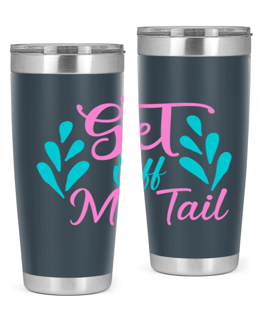 Get Off My Tail 175# Mermaid Tumbler showcasing vibrant mermaid design, double wall vacuum stainless steel construction, and drink-thru lid.