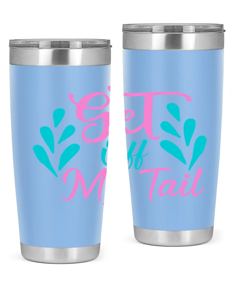Get Off My Tail 175# Mermaid Tumbler showcasing vibrant mermaid design, double wall vacuum stainless steel construction, and drink-thru lid.