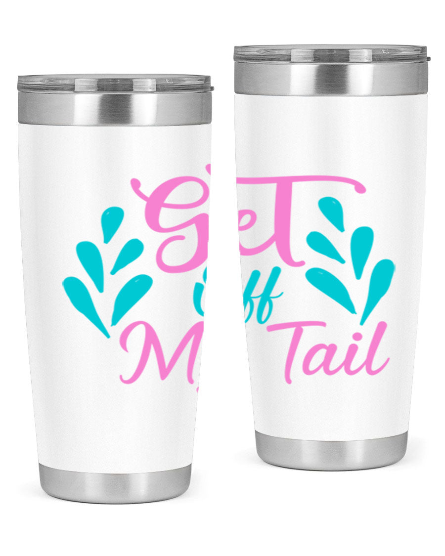 Get Off My Tail 175# Mermaid Tumbler showcasing vibrant mermaid design, double wall vacuum stainless steel construction, and drink-thru lid.