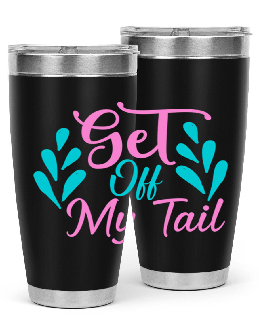 Get Off My Tail 175# Mermaid Tumbler showcasing vibrant mermaid design, double wall vacuum stainless steel construction, and drink-thru lid.