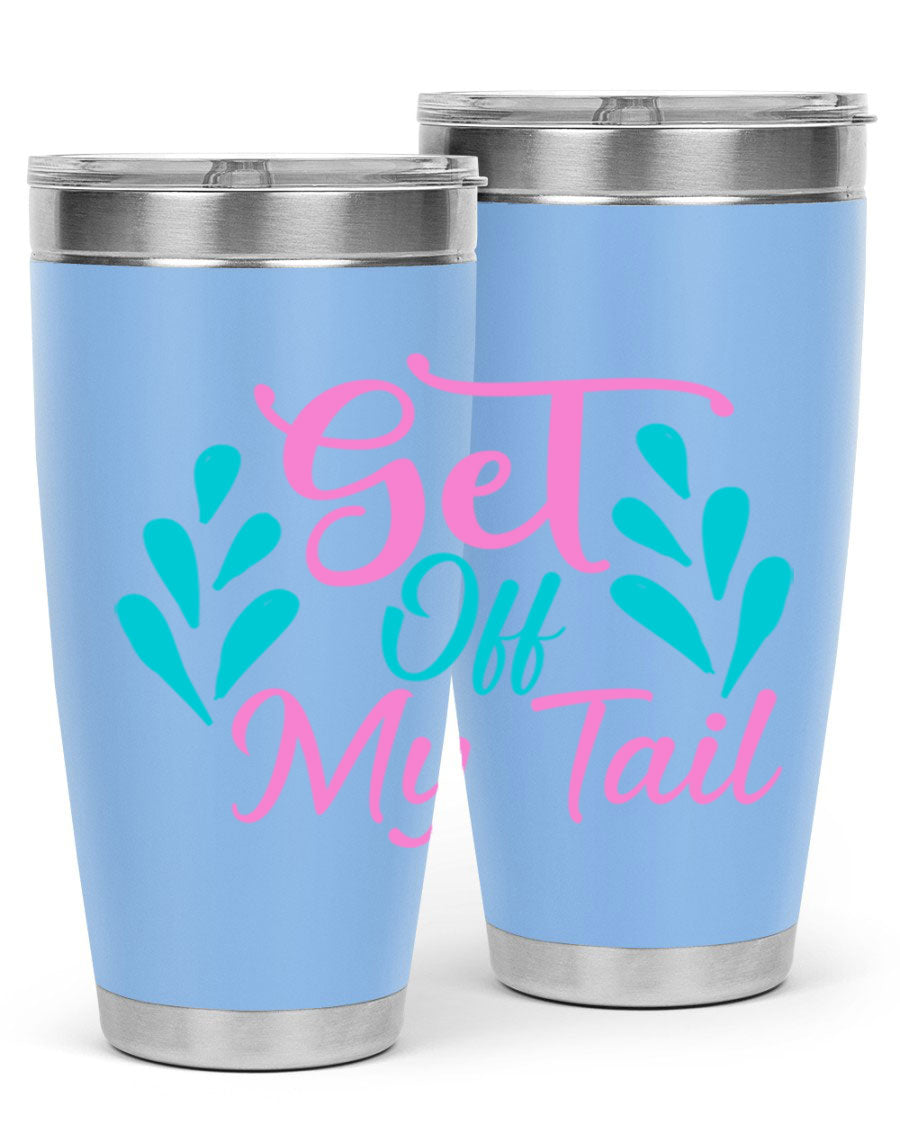 Get Off My Tail 175# Mermaid Tumbler showcasing vibrant mermaid design, double wall vacuum stainless steel construction, and drink-thru lid.