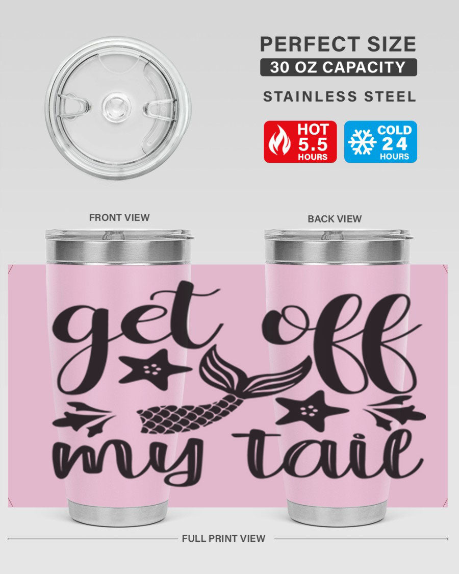 Get Off My Tail 180# Mermaid Tumbler showcasing its vibrant design and stainless steel construction.