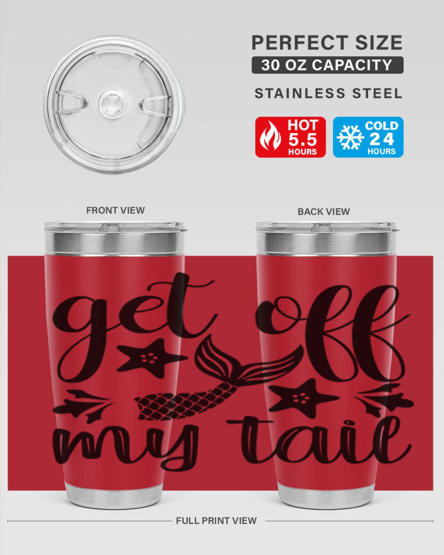 Get Off My Tail 180# Mermaid Tumbler showcasing its vibrant design and stainless steel construction.
