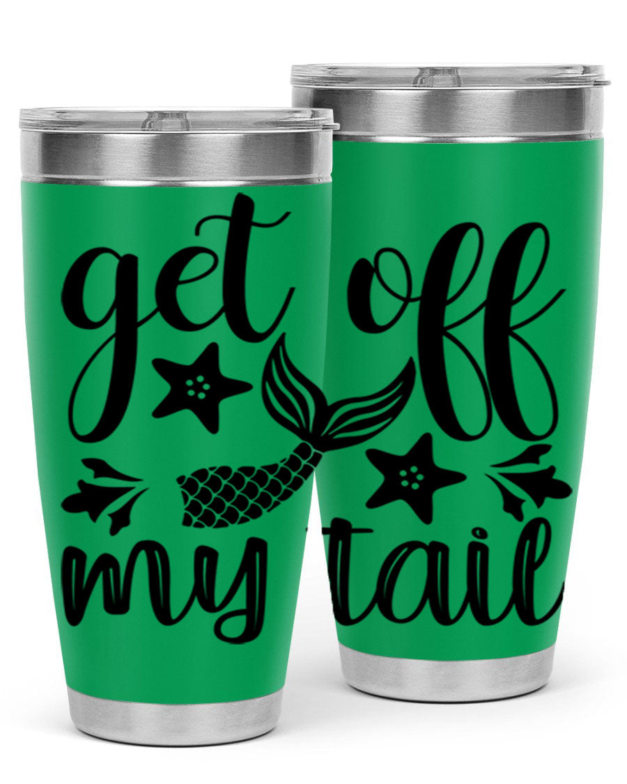 Get Off My Tail 180# Mermaid Tumbler showcasing its vibrant design and stainless steel construction.