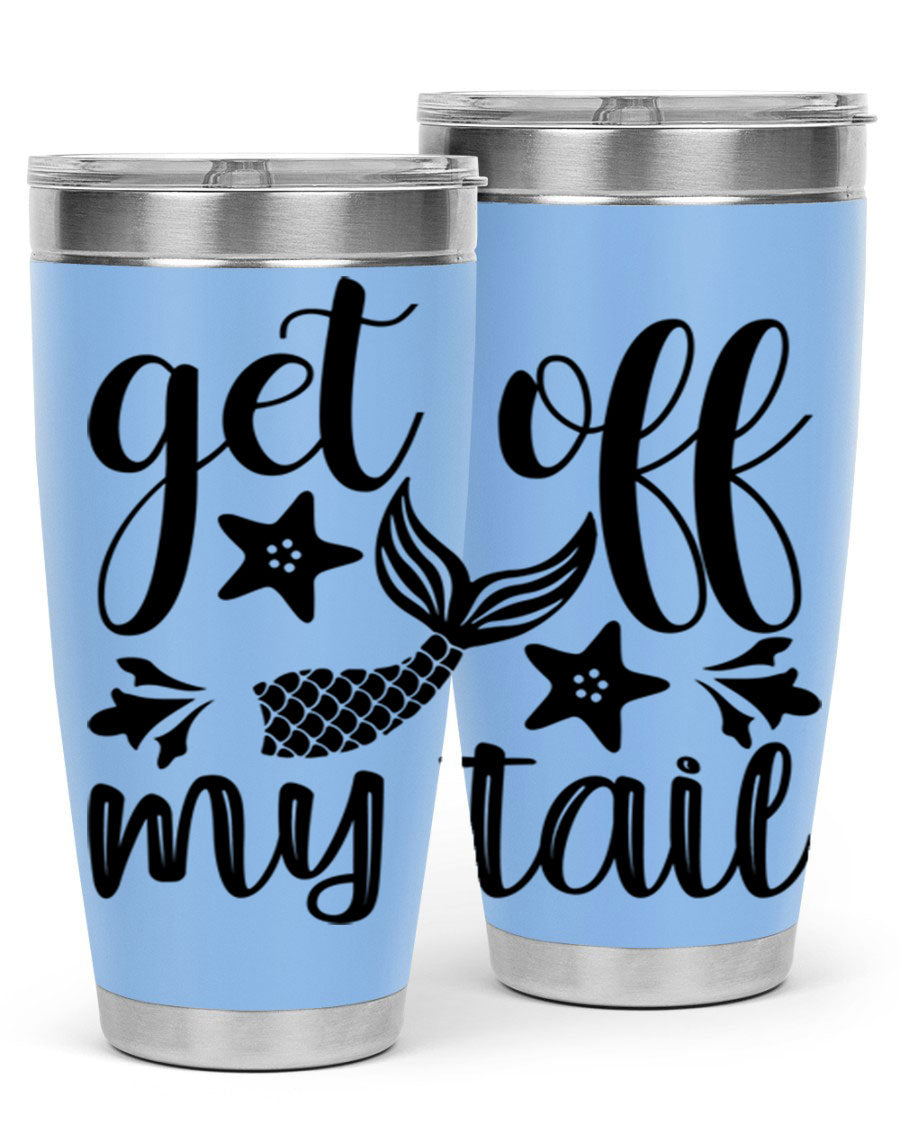 Get Off My Tail 180# Mermaid Tumbler showcasing its vibrant design and stainless steel construction.