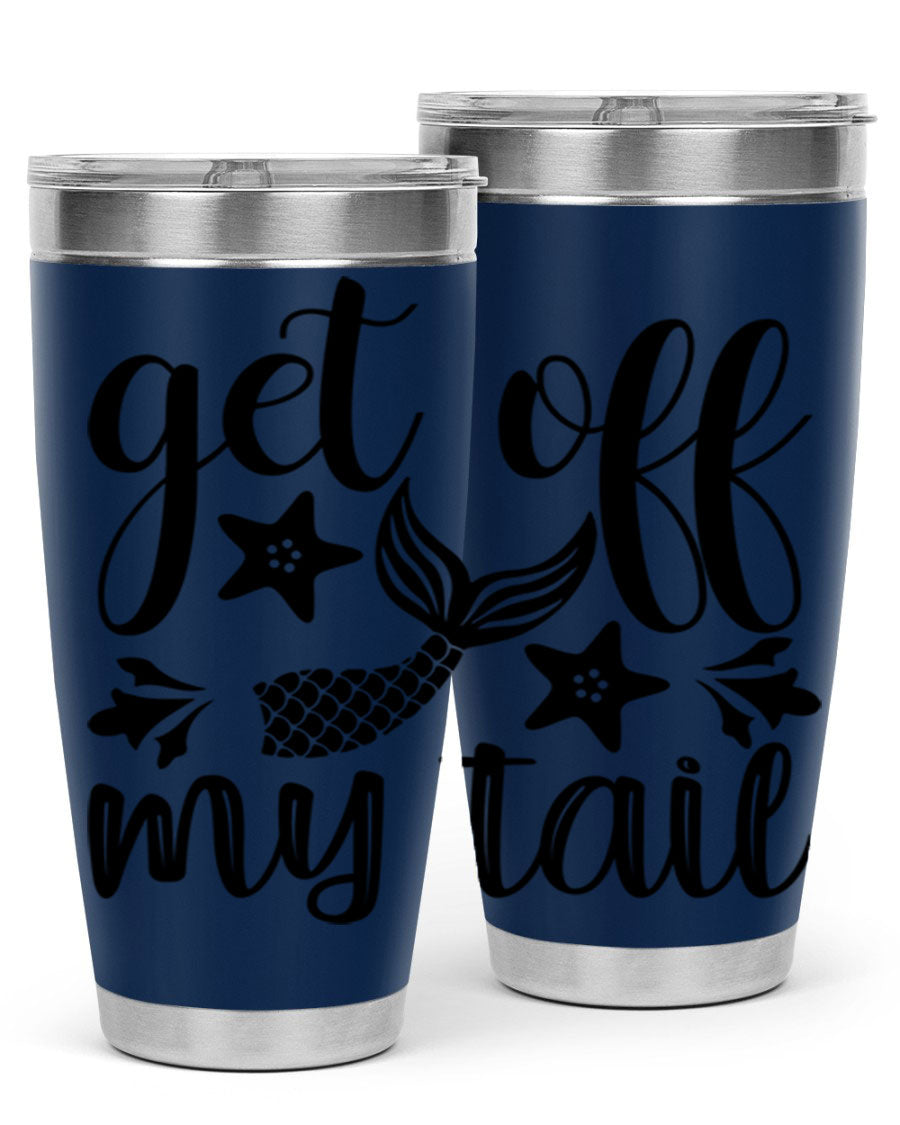 Get Off My Tail 180# Mermaid Tumbler showcasing its vibrant design and stainless steel construction.