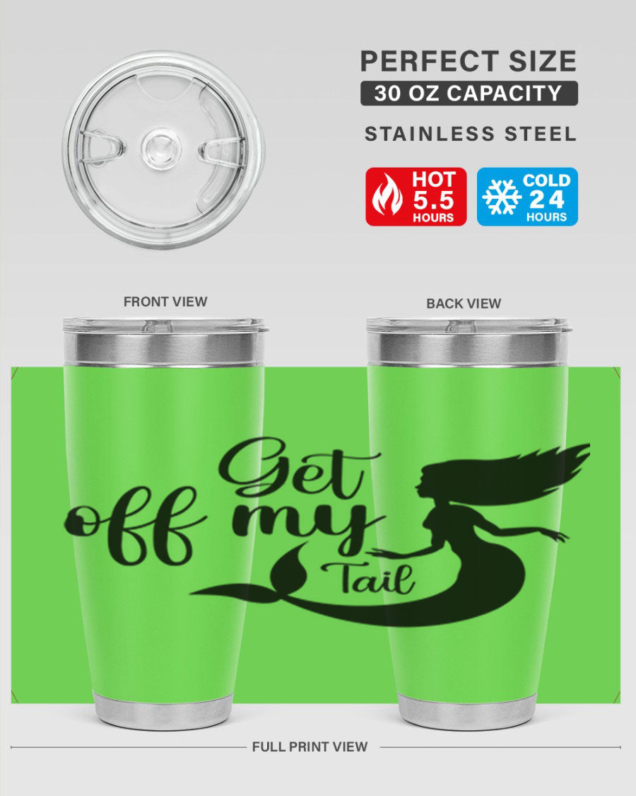 Get off my tail 181# mermaid tumbler in stainless steel with a vibrant mermaid design, perfect for hot and cold beverages.