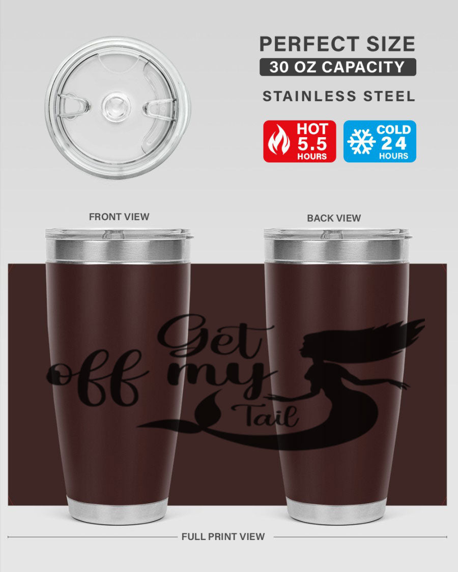 Get off my tail 181# mermaid tumbler in stainless steel with a vibrant mermaid design, perfect for hot and cold beverages.