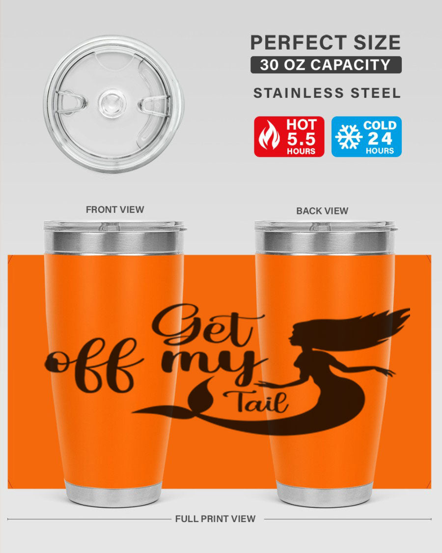 Get off my tail 181# mermaid tumbler in stainless steel with a vibrant mermaid design, perfect for hot and cold beverages.