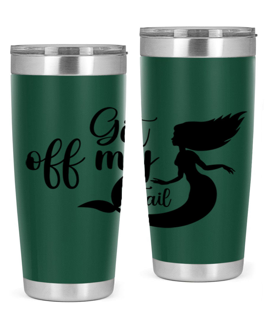 Get off my tail 181# mermaid tumbler in stainless steel with a vibrant mermaid design, perfect for hot and cold beverages.