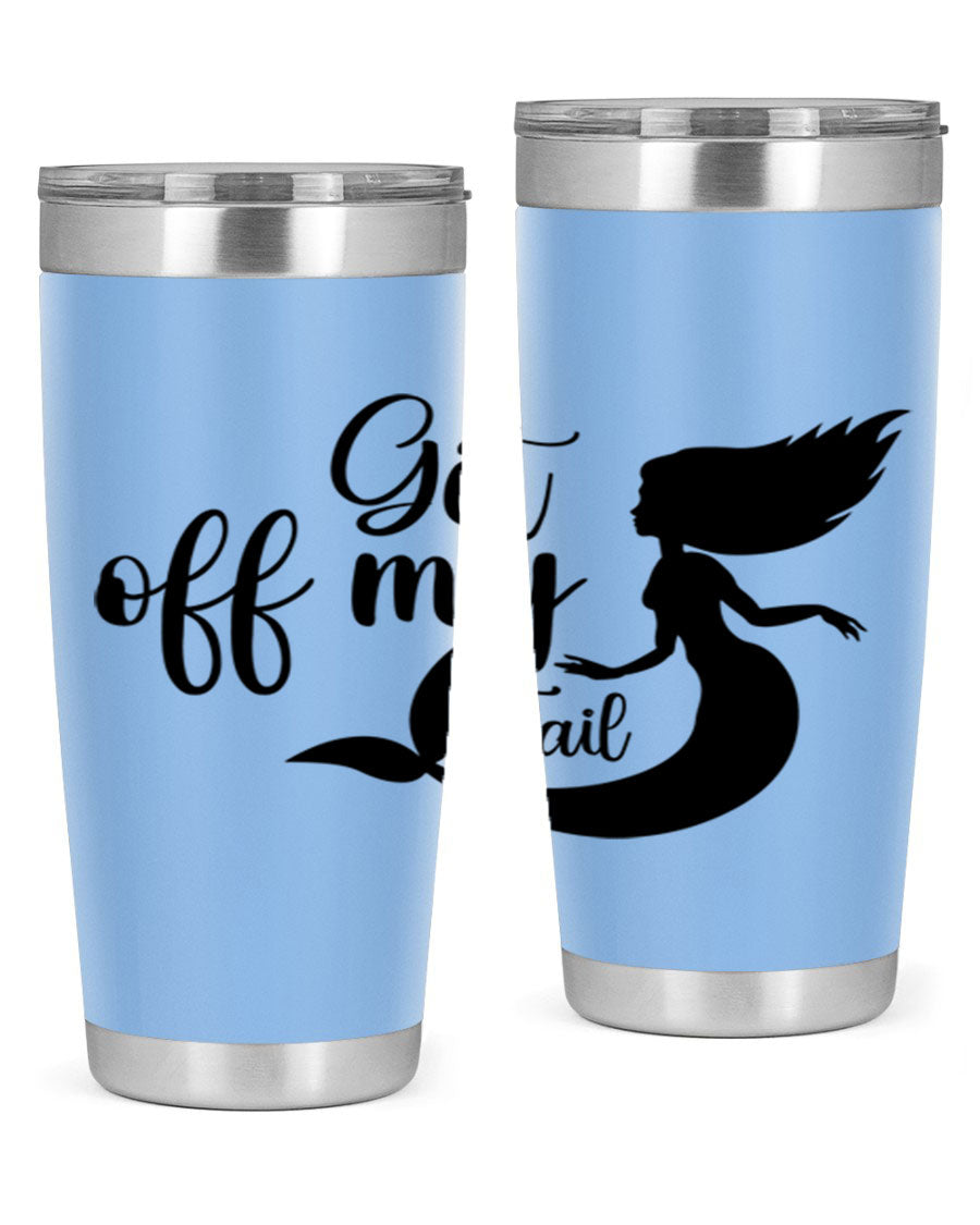 Get off my tail 181# mermaid tumbler in stainless steel with a vibrant mermaid design, perfect for hot and cold beverages.
