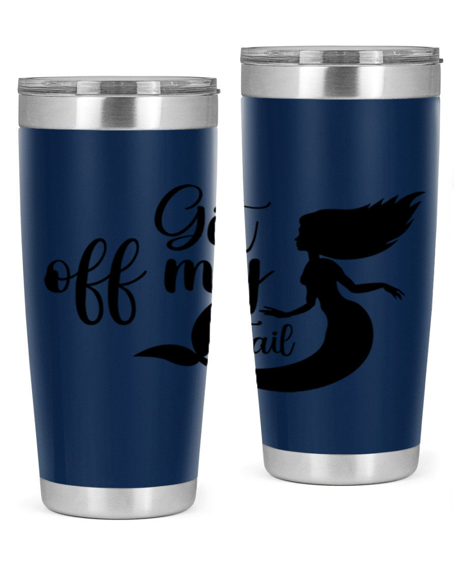 Get off my tail 181# mermaid tumbler in stainless steel with a vibrant mermaid design, perfect for hot and cold beverages.