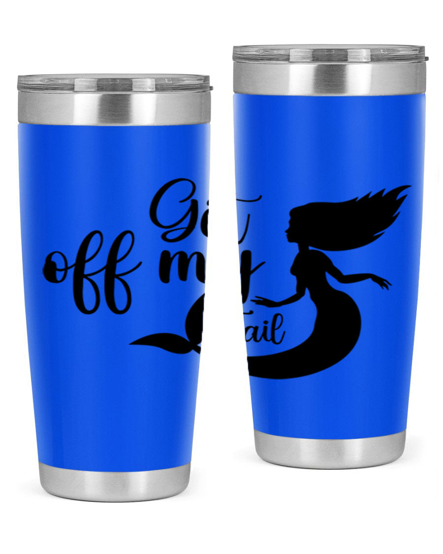 Get off my tail 181# mermaid tumbler in stainless steel with a vibrant mermaid design, perfect for hot and cold beverages.
