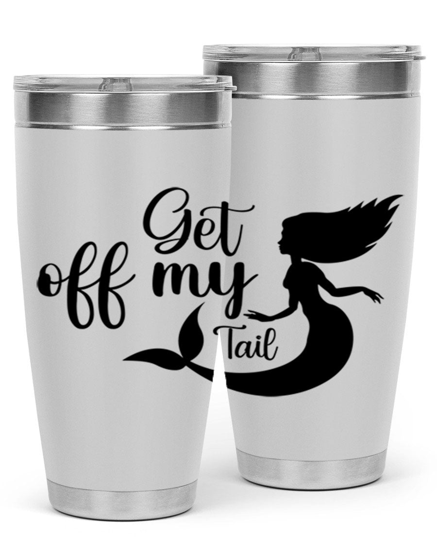Get off my tail 181# mermaid tumbler in stainless steel with a vibrant mermaid design, perfect for hot and cold beverages.