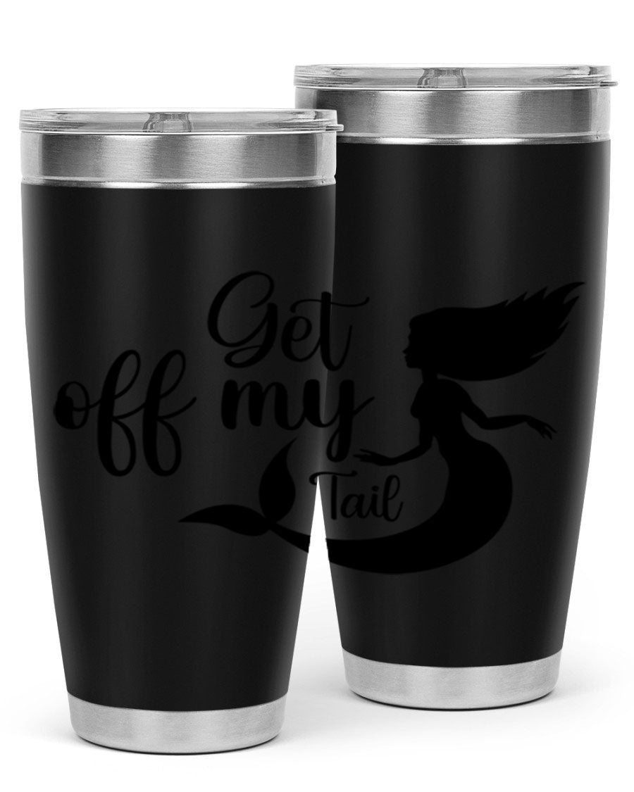 Get off my tail 181# mermaid tumbler in stainless steel with a vibrant mermaid design, perfect for hot and cold beverages.