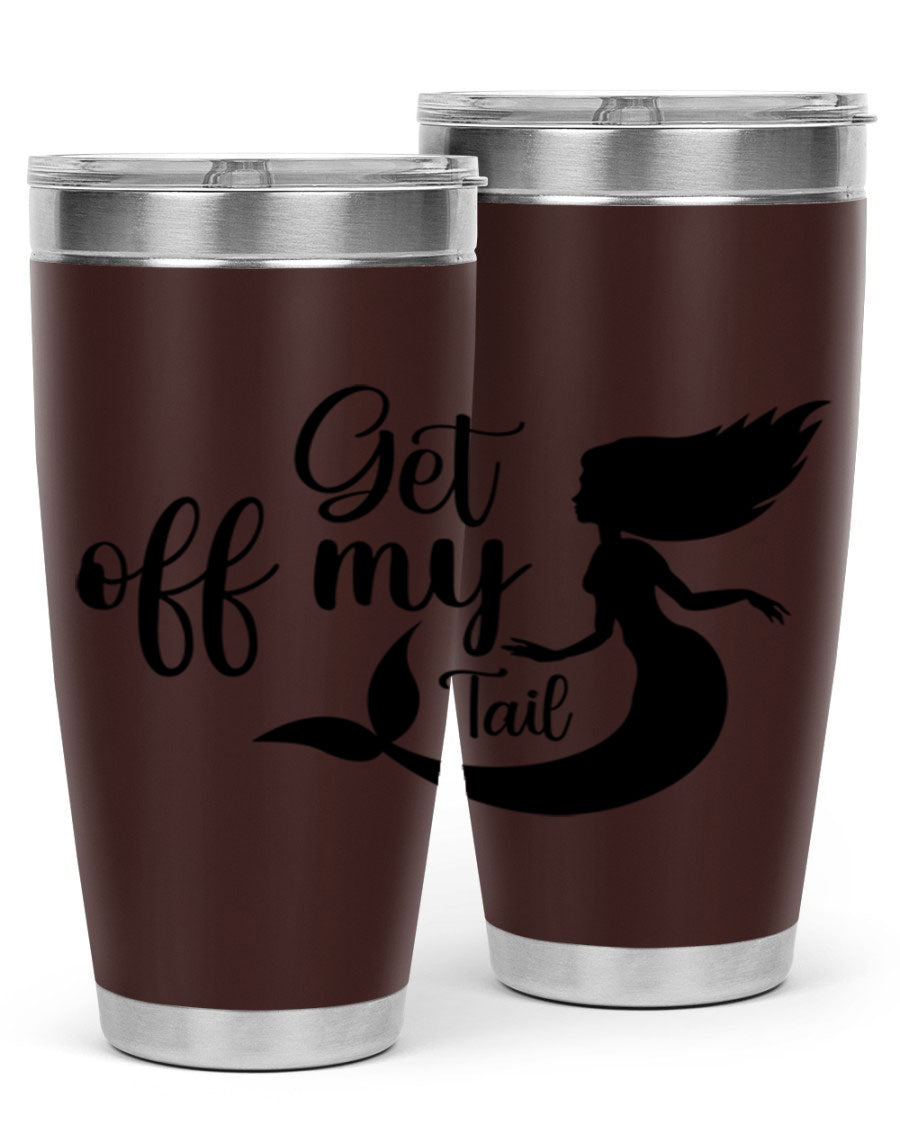 Get off my tail 181# mermaid tumbler in stainless steel with a vibrant mermaid design, perfect for hot and cold beverages.