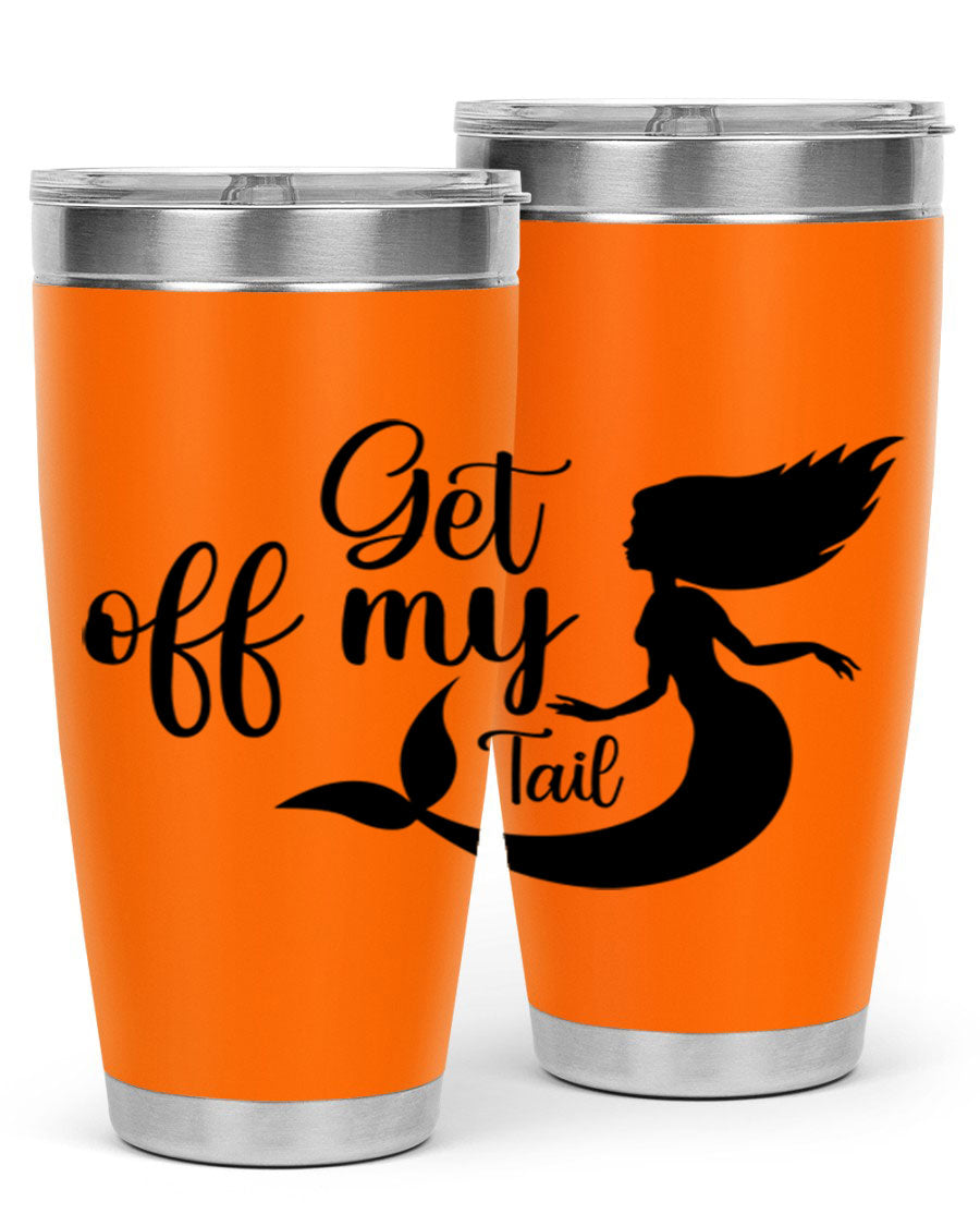 Get off my tail 181# mermaid tumbler in stainless steel with a vibrant mermaid design, perfect for hot and cold beverages.