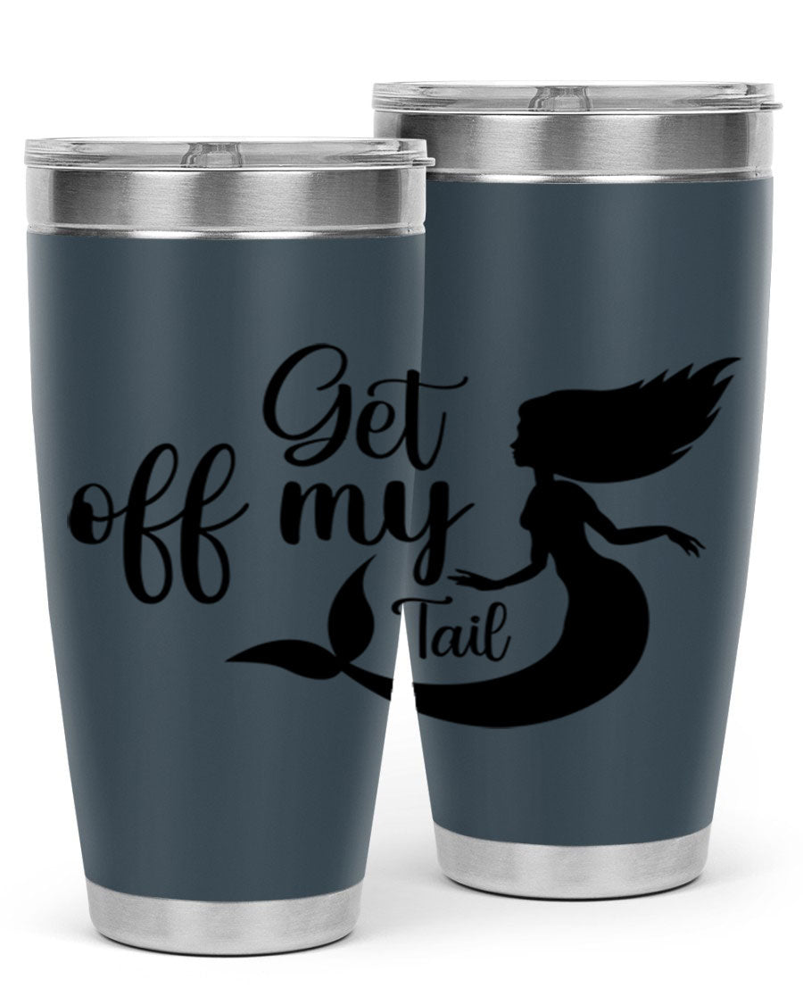 Get off my tail 181# mermaid tumbler in stainless steel with a vibrant mermaid design, perfect for hot and cold beverages.
