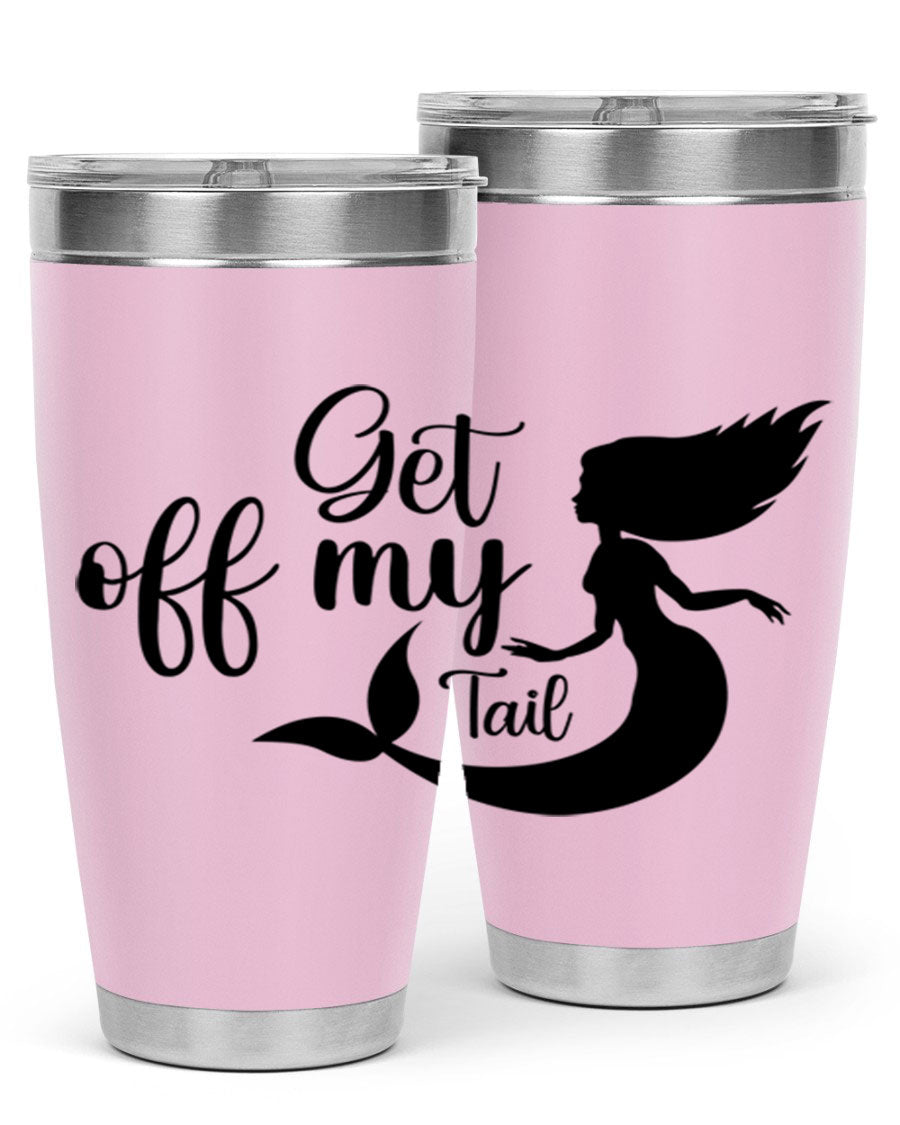 Get off my tail 181# mermaid tumbler in stainless steel with a vibrant mermaid design, perfect for hot and cold beverages.