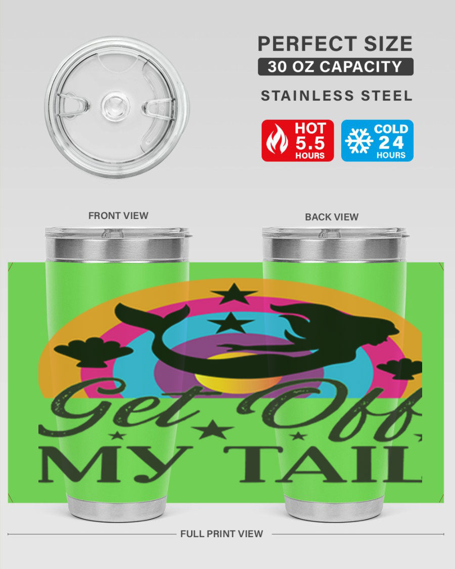 Get off my tail 182# mermaid tumbler in vibrant colors, showcasing its double wall stainless steel design and drink-thru lid.