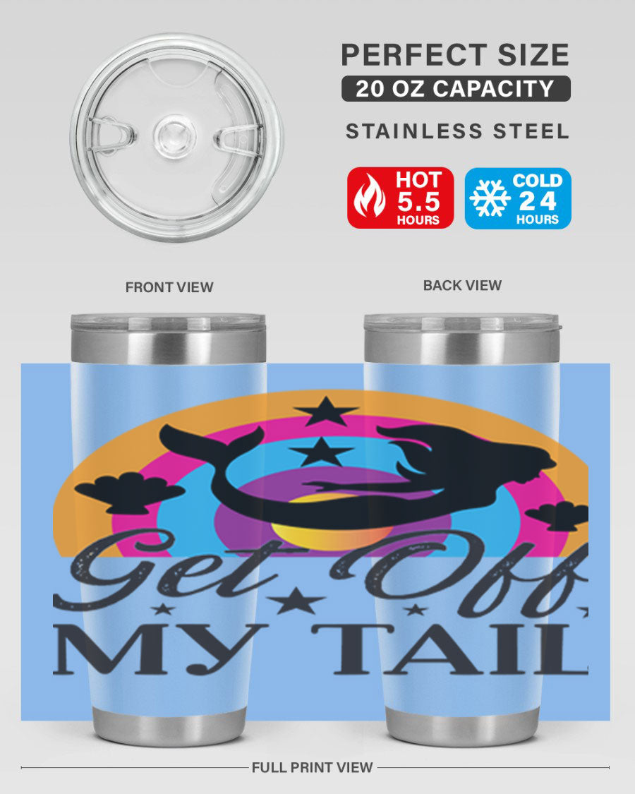 Get off my tail 182# mermaid tumbler in vibrant colors, showcasing its double wall stainless steel design and drink-thru lid.