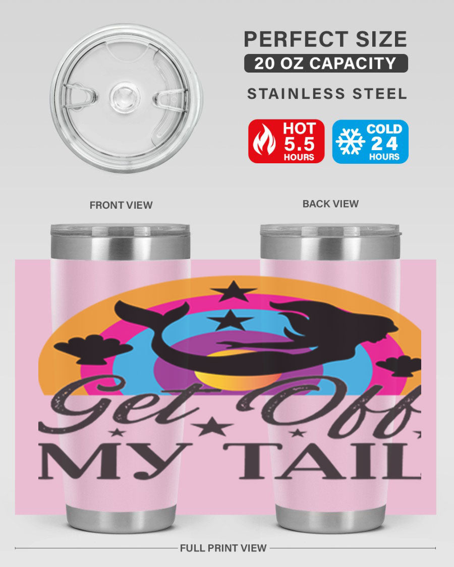 Get off my tail 182# mermaid tumbler in vibrant colors, showcasing its double wall stainless steel design and drink-thru lid.