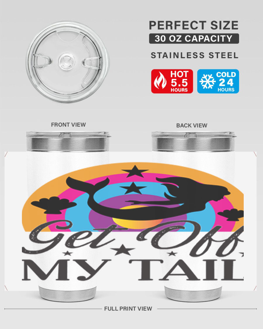 Get off my tail 182# mermaid tumbler in vibrant colors, showcasing its double wall stainless steel design and drink-thru lid.