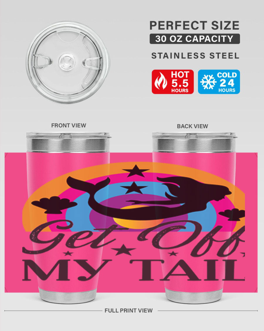 Get off my tail 182# mermaid tumbler in vibrant colors, showcasing its double wall stainless steel design and drink-thru lid.