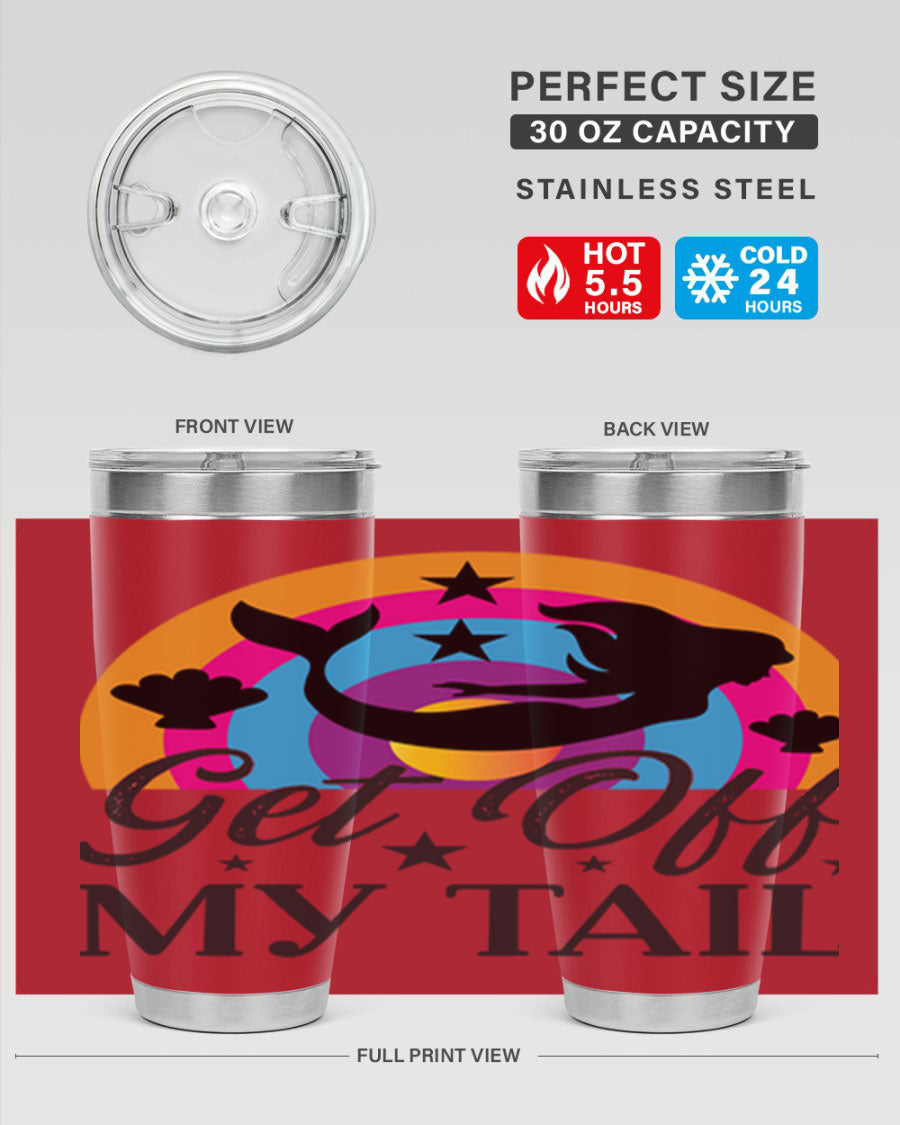 Get off my tail 182# mermaid tumbler in vibrant colors, showcasing its double wall stainless steel design and drink-thru lid.