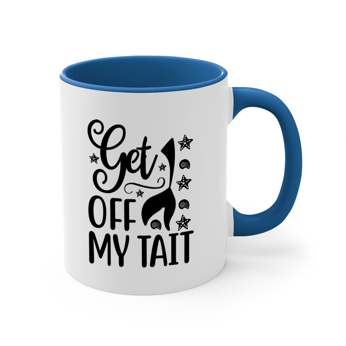 Get off my tail 187# Mermaid Mug with a glossy finish, featuring a colored handle and interior, available in multiple colors.