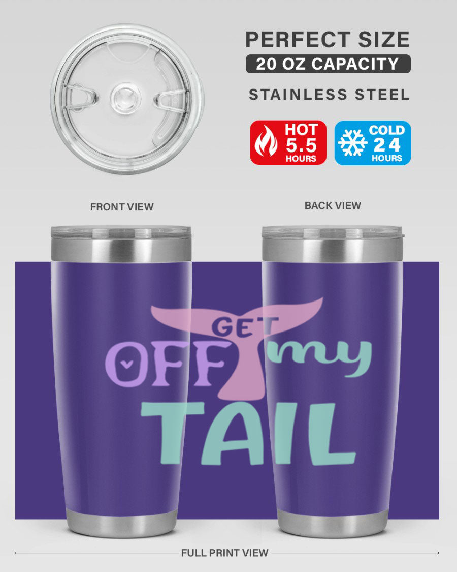 Get Off My Tail 2# Mermaid Tumbler, a stylish double wall vacuum stainless steel tumbler with a vibrant mermaid design.