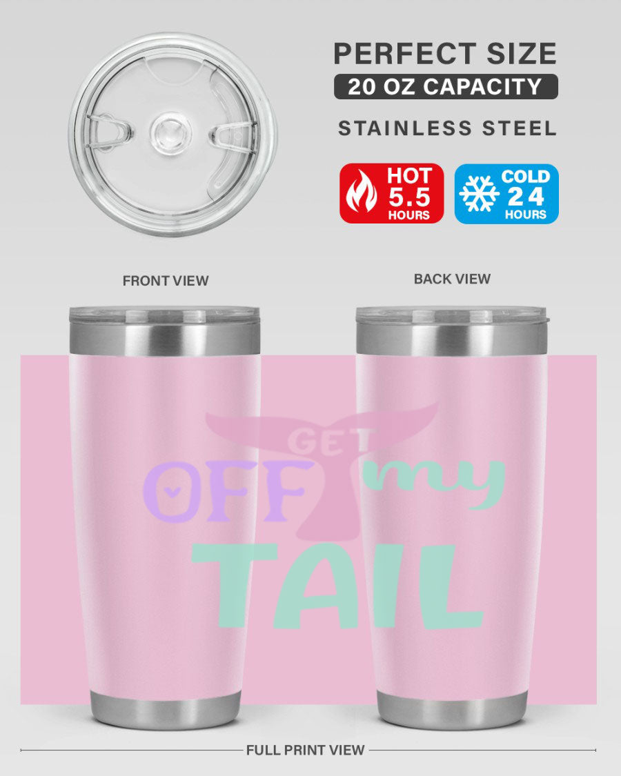 Get Off My Tail 2# Mermaid Tumbler, a stylish double wall vacuum stainless steel tumbler with a vibrant mermaid design.