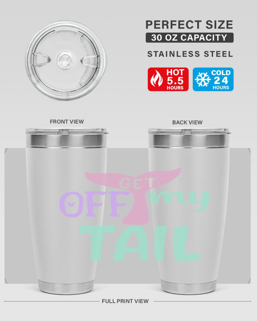 Get Off My Tail 2# Mermaid Tumbler, a stylish double wall vacuum stainless steel tumbler with a vibrant mermaid design.